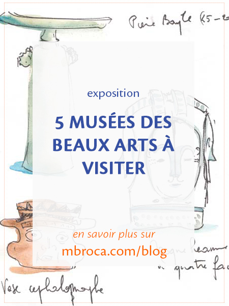 5 musées des beaux arts à visiter en province M Broca